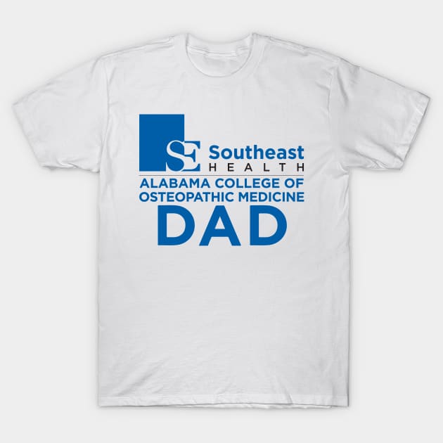 Southeast Health/ Alabama College of Osteopathic Medicine DAD T-Shirt by bwoody730